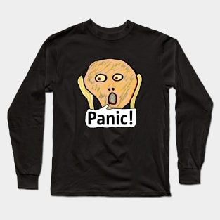 Panic! Long Sleeve T-Shirt